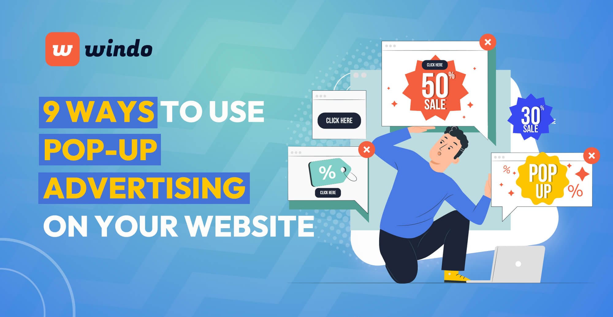 9 Ways to Use PopUp Advertising on Your site